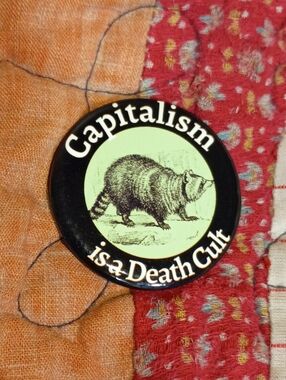 Capitalism Is A Death Cult Racoon 1.77" Button Pin Hippie Punk Anarchy  Vegan